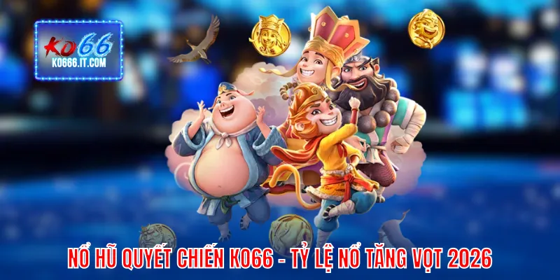 Nổ hũ Quyết Chiến